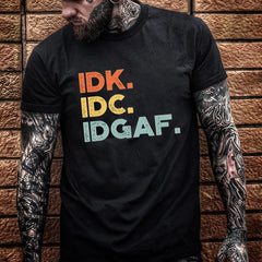 IDK IDC IDGAF Pattern Print 100%Cotton T-Shirt