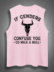 If Genders Confuse You Go Milk A Bull Print Cotton Sleeveless Tank Tops