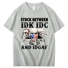Stuck Between IDK, IDC And IDGAF USA T-Shirt