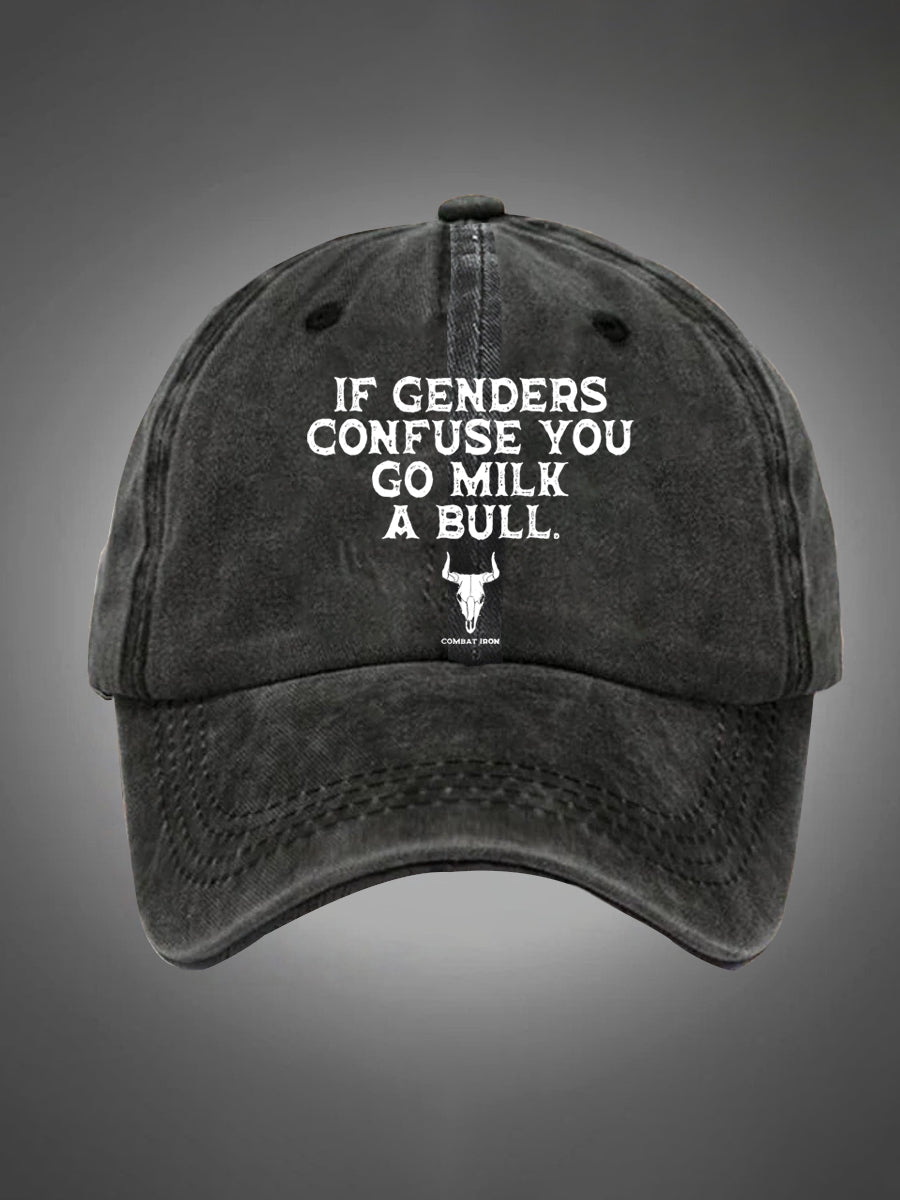 If Genders Confuse You Go Milk A Bull Pattern Washed Hats