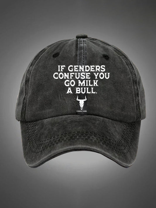 If Genders Confuse You Go Milk A Bull Pattern Washed Hats