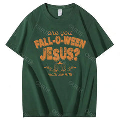 Are You Fall-O-Ween Jesus 100% Cotton Funny T-Shirt