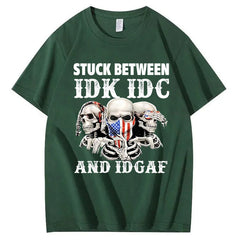 Stuck Between IDK, IDC And IDGAF USA T-Shirt