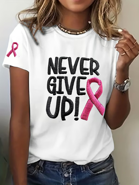 Women's Breast Cancer Awareness Never Give Up Print Casual T-Shirt