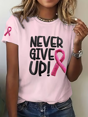 Women's Breast Cancer Awareness Never Give Up Print Casual T-Shirt