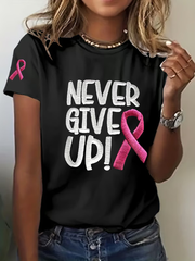 Women's Breast Cancer Awareness Never Give Up Print Casual T-Shirt