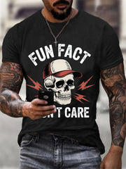 Men's Fun Fact I Don't Care Funny Skeleton Quote Attitude Tee