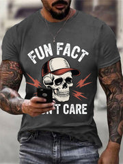 Men's Fun Fact I Don't Care Funny Skeleton Quote Attitude Tee