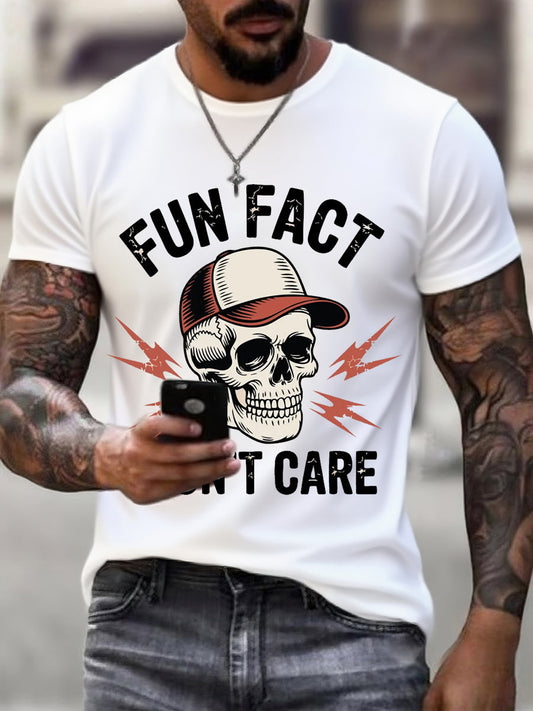Men's Fun Fact I Don't Care Funny Skeleton Quote Attitude Tee