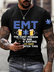 Men's EMT The First Person You See Print T-Shirt