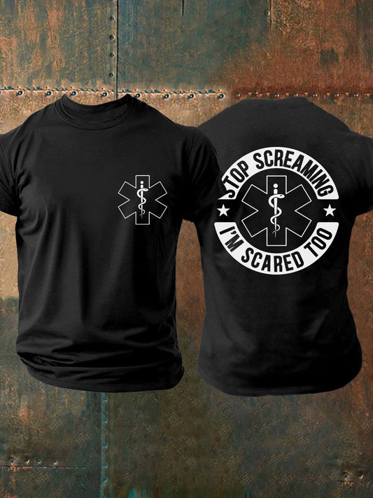 Men's Stop Screaming, I'm Scared Too T-shirts