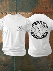 Men's Stop Screaming, I'm Scared Too T-shirts
