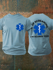 Men's Stop Screaming, I'm Scared Too T-shirts