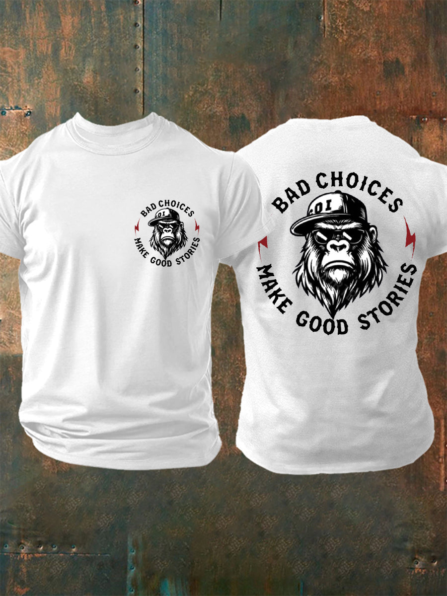 Men's Funny Bad Choices Make Good Stories Casual Tee