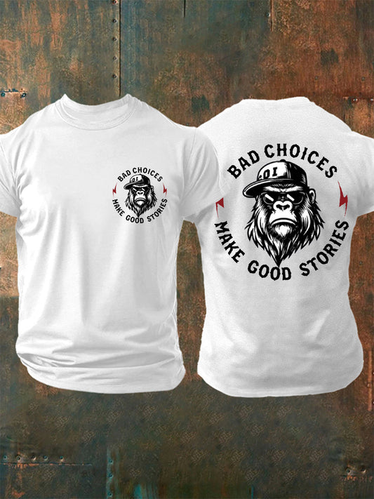 Men's Funny Bad Choices Make Good Stories Casual Tee
