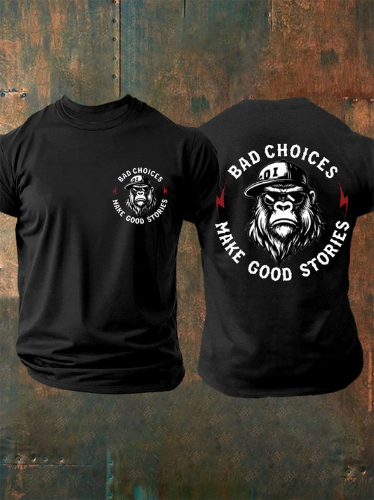 Men's Funny Bad Choices Make Good Stories Casual Tee
