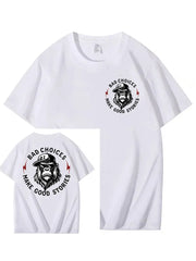Men's Funny Bad Choices Make Good Stories Print Casual Tee
