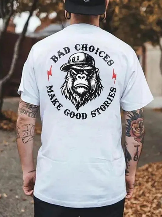 Men's Funny Bad Choices Make Good Stories Print Casual Tee