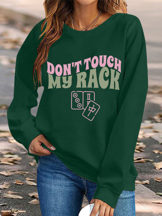 Women's Don't Touch My Rack Mahjong Sweatshirts