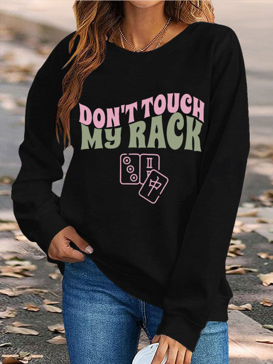 Women's Don't Touch My Rack Mahjong Sweatshirts